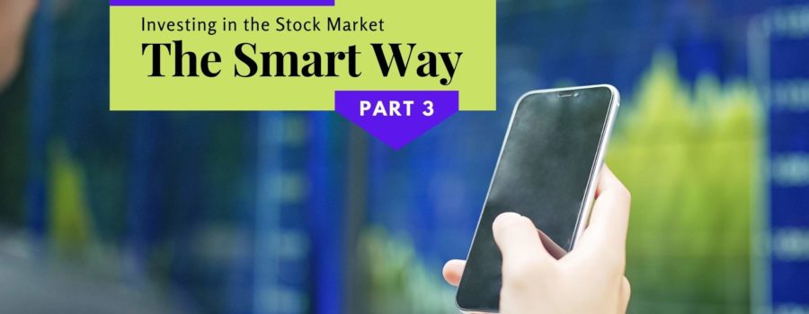 Investing in the stock market - the smart way - part 3