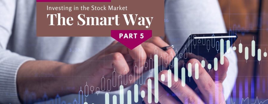 Fokas Investing in the Stock Market The Smart Way Part 5